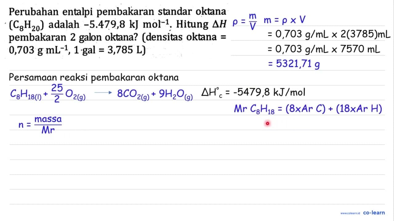 Perubahan entalpi pembakaran standar oktana (C_(8) H_(20))