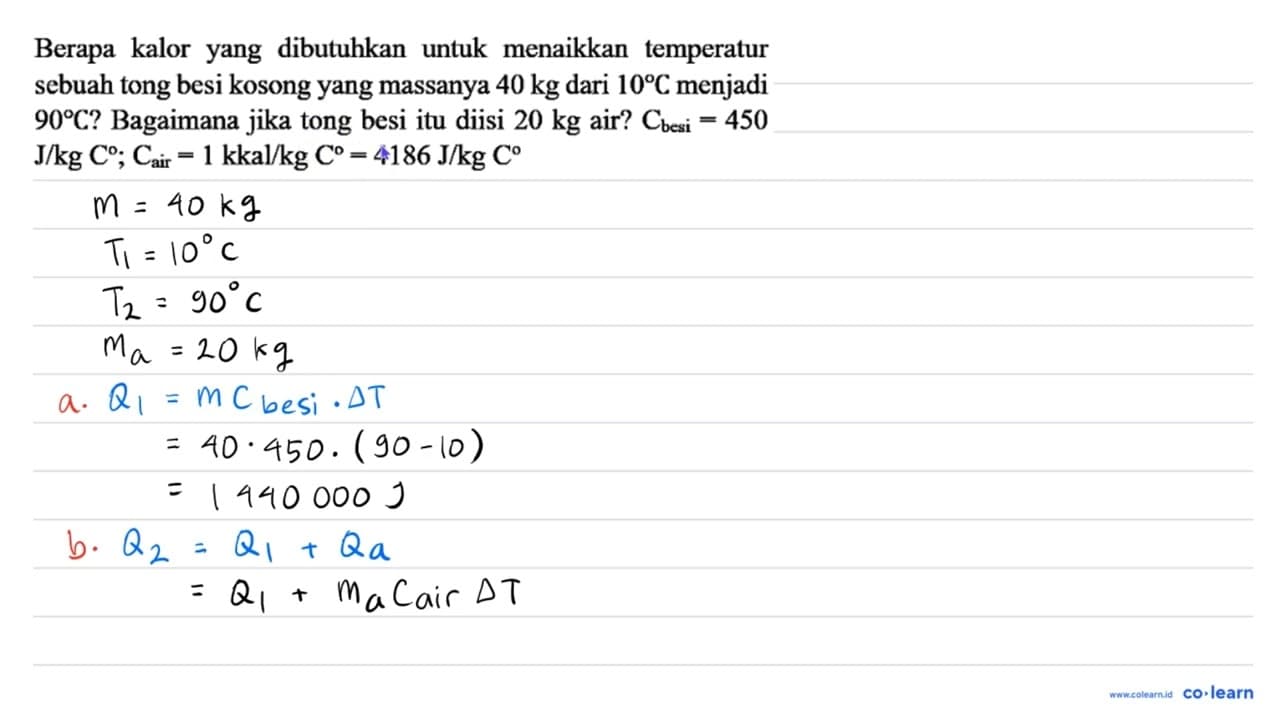 Berapa kalor yang dibutuhkan untuk menaikkan temperatur