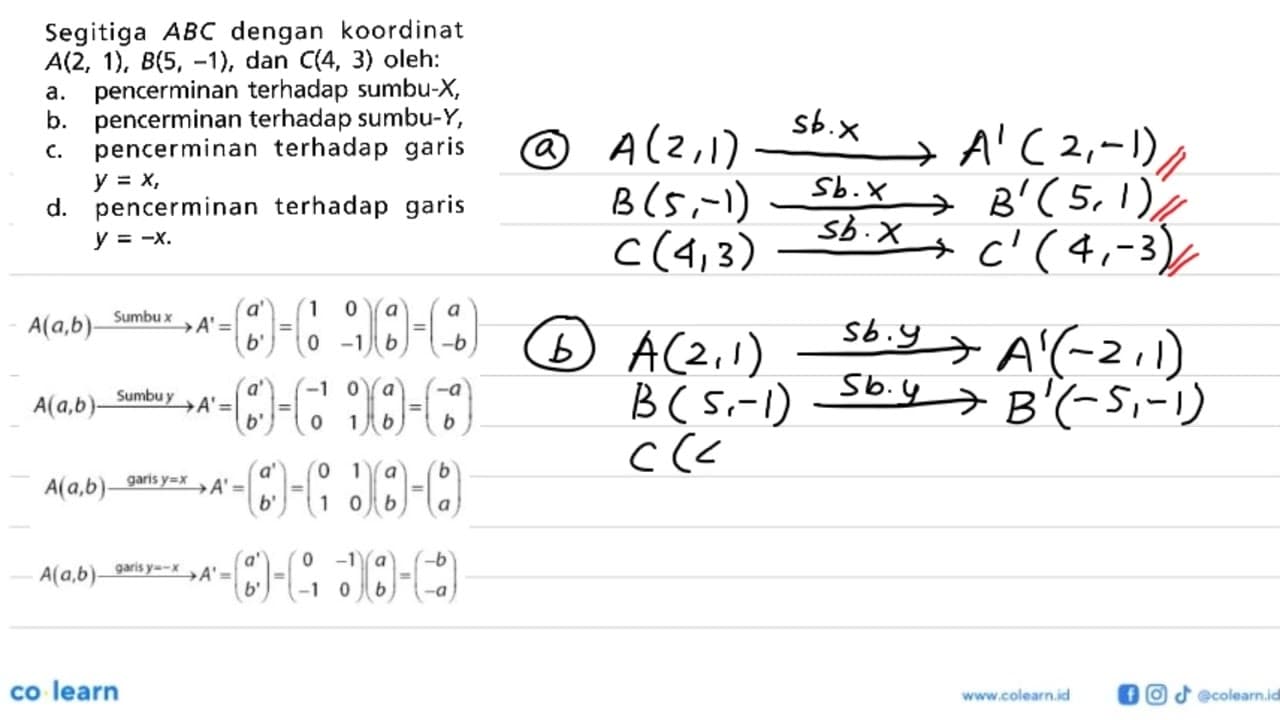 Segitiga ABC dengan koordinat A(2,1), B(5,-1), dan C(4,3)