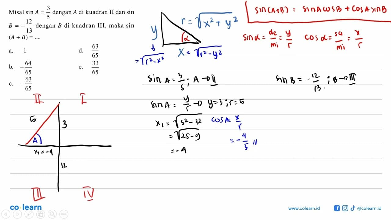 Misal sin A=3/5 dengan A di kuadran II dan sin B=-12/13