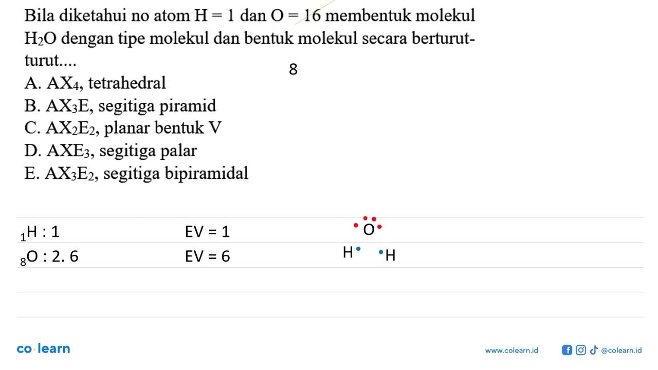 Bila diketahui no atom H=1 dan O=16 membentuk molekul H2O