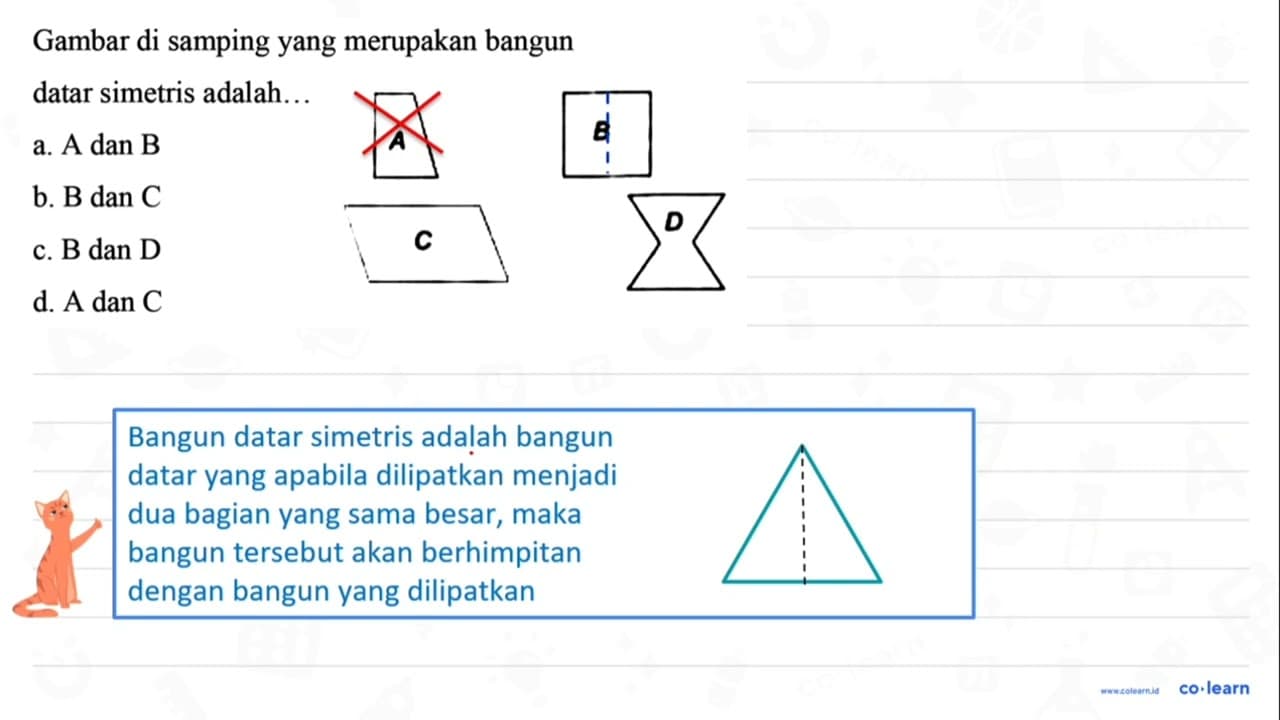 Gambar di samping yang merupakan bangun datar simetris