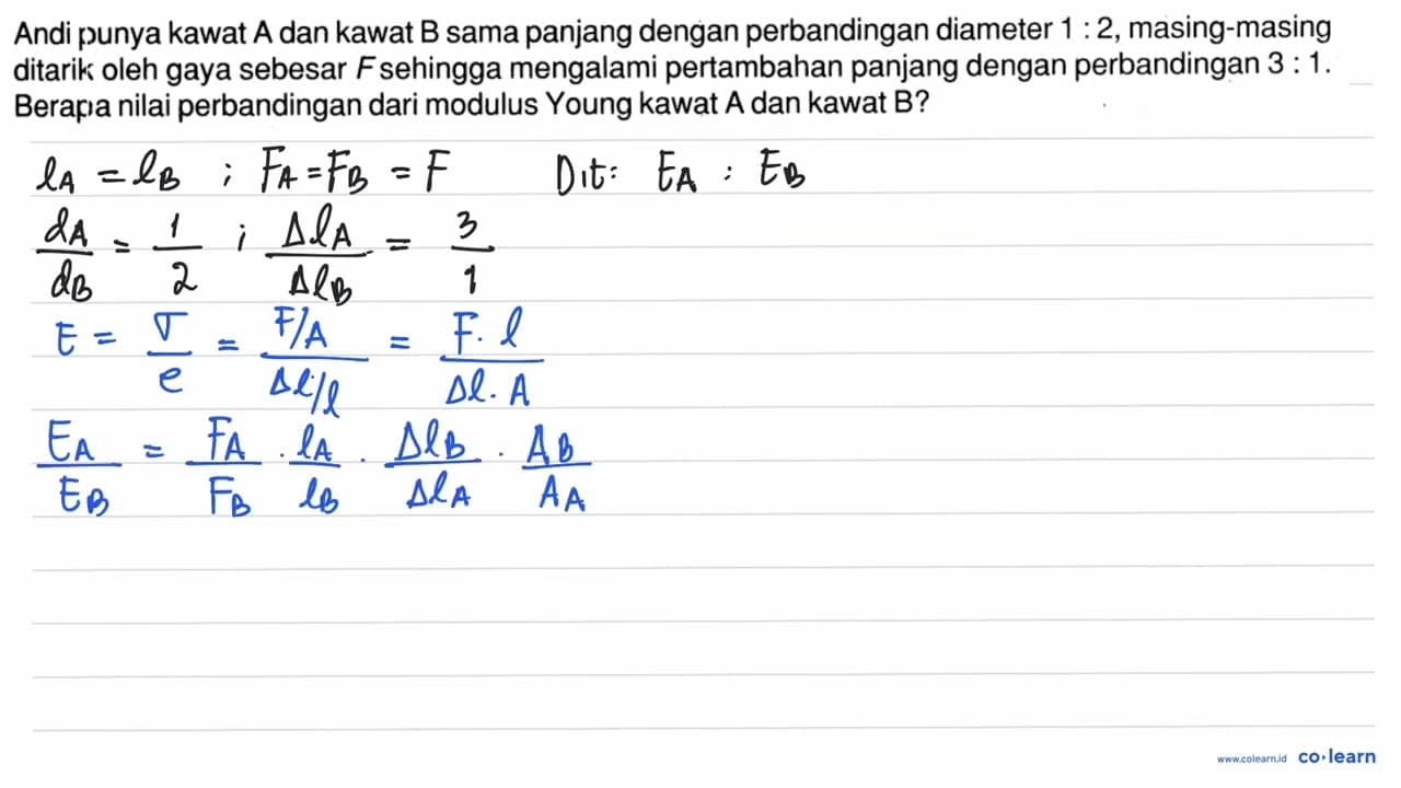 Andi punya kawat A dan kawat B sama panjang dengan