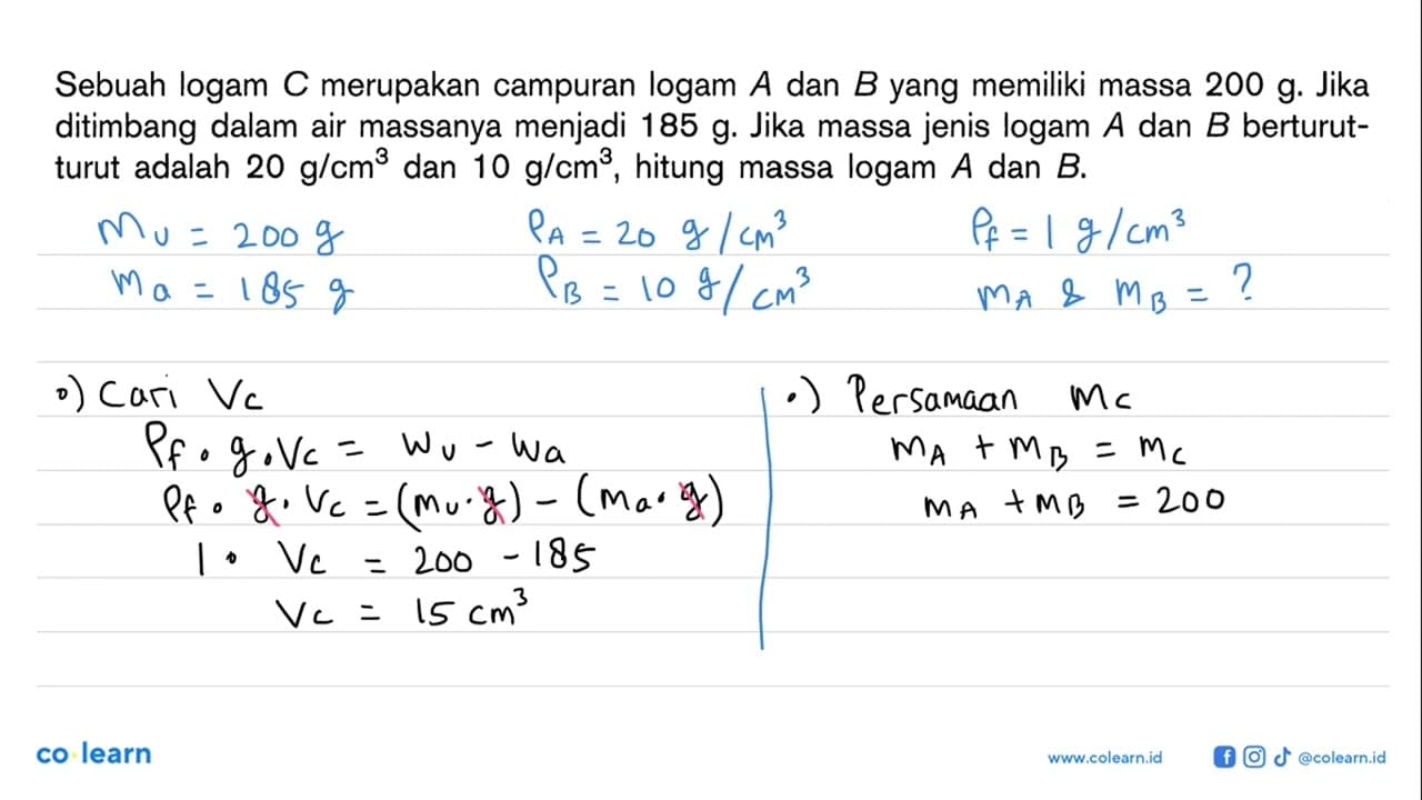 Sebuah logam C merupakan campuran logam A dan B yang