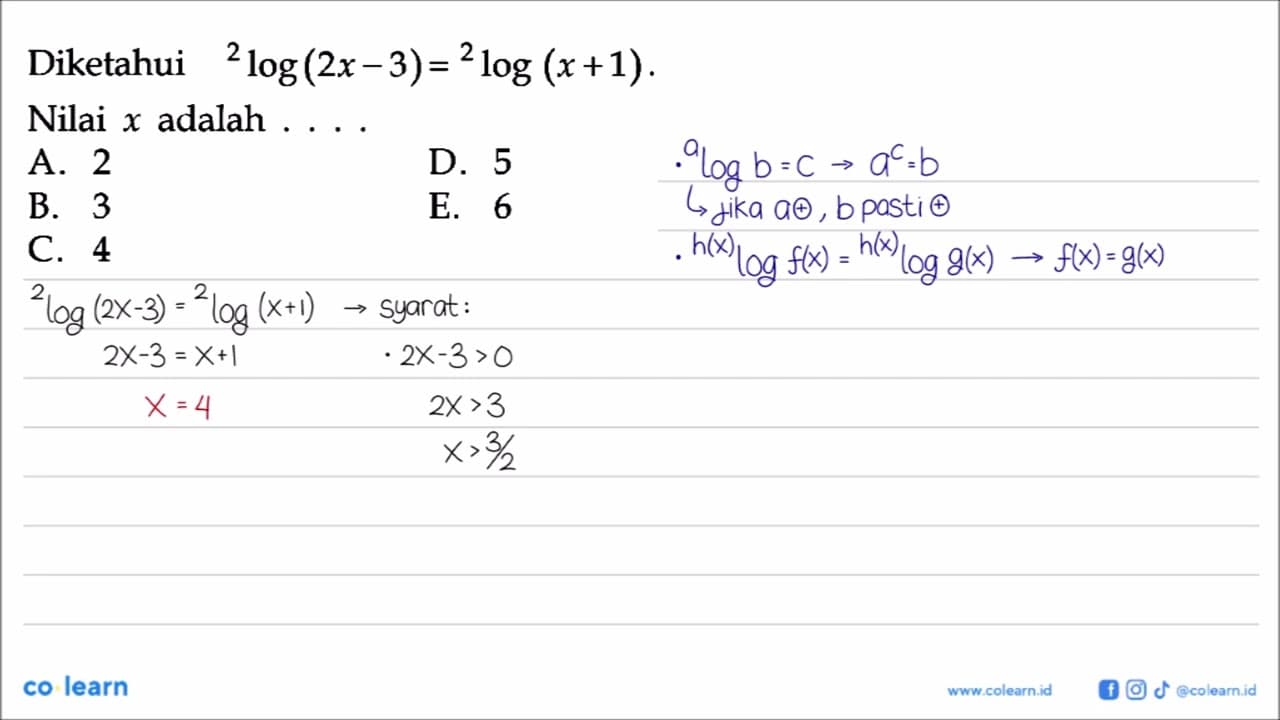 Diketahui 2log(2x-3) = 2log(x+1) Nilai adalah X