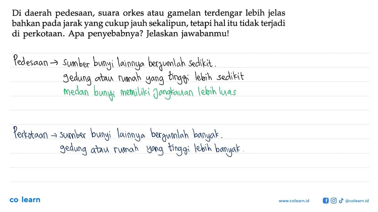 Di daerah pedesaan, suara orkes atau gamelan terdengar