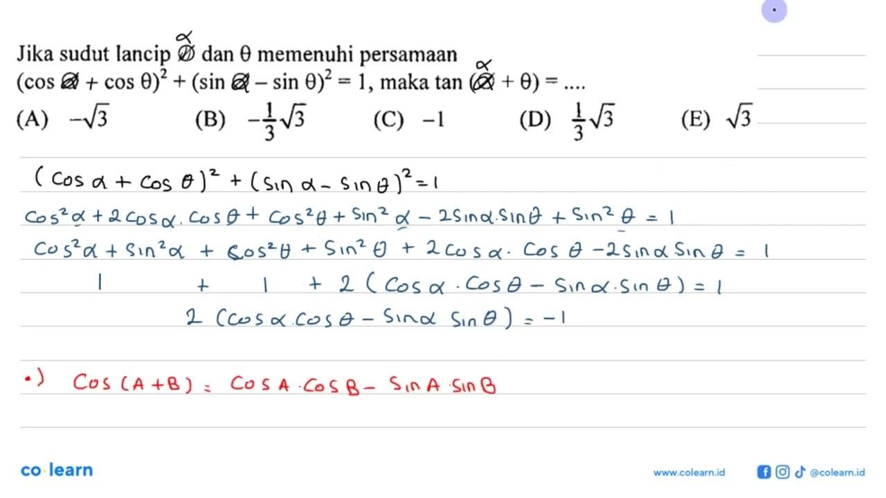 Jika sudut lancip theta dan theta memenuhi persamaan (cos