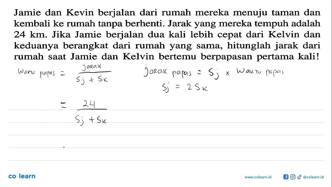 Jamie dan Kevin berjalan dari rumah mereka menuju taman dan