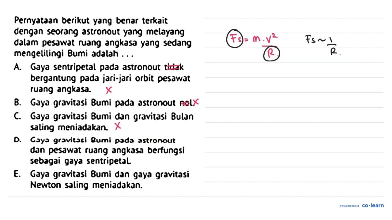 Pernyataan berikut yang benar terkait dengan seorang