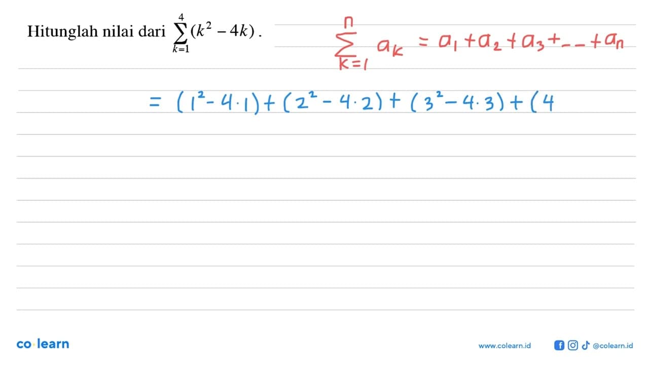 Hitunglah nilai dari sigma k=1 4 (k^2-4k).