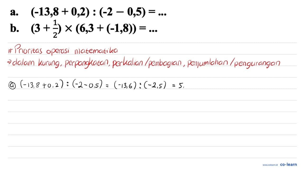 a. (-13,8+0,2):(-2-0,5)=... b. (3+(1)/(2))