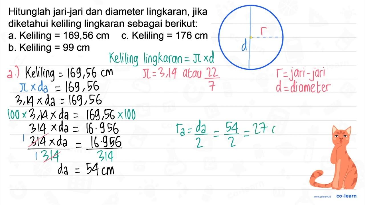 Hitunglah jari-jari dan diameter lingkaran, jika diketahui