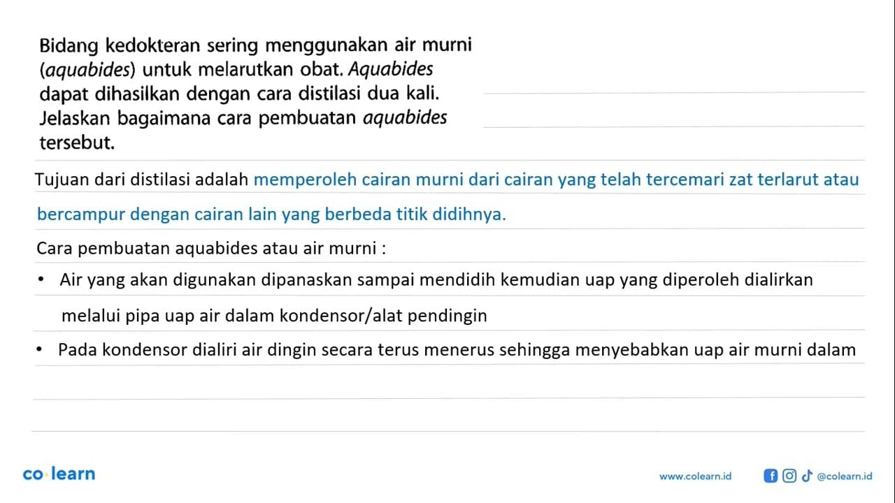 Bidang kedokteran sering menggunakan air murni (aquabides)