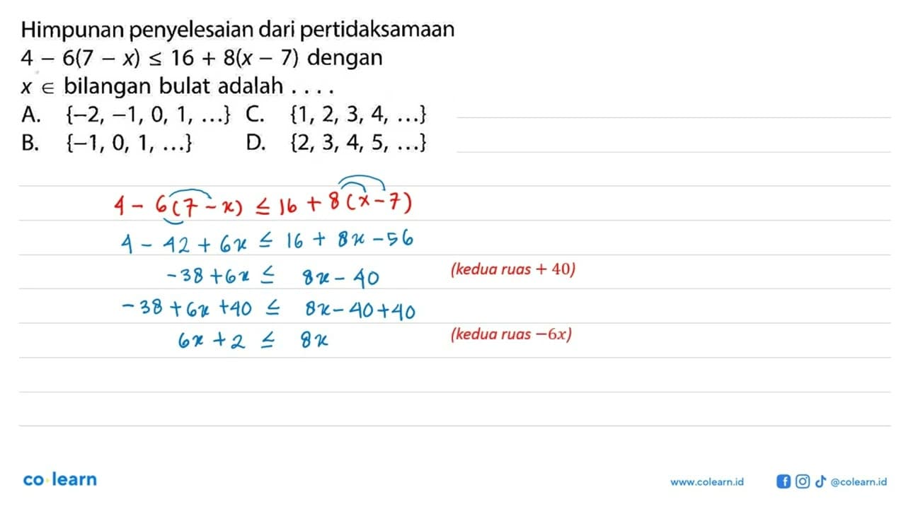 Himpunan penyelesaian dari pertidaksamaan 4 - 6(7 - x) <=