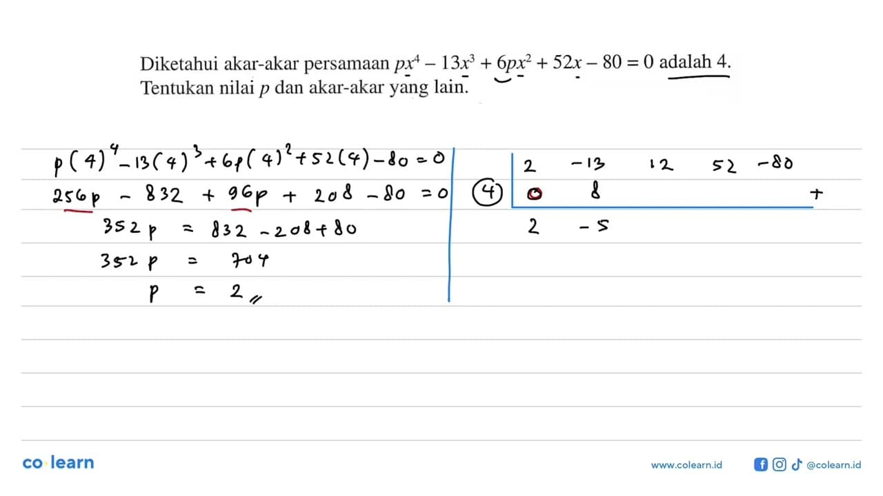 Diketahui akar-akar persamaan px^4-13x^3+6px^2+52x-80=0