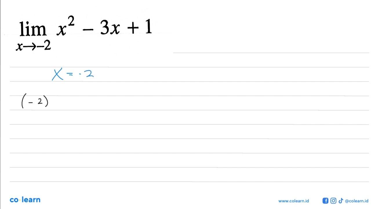 limit x->-2 x^2-3x+1