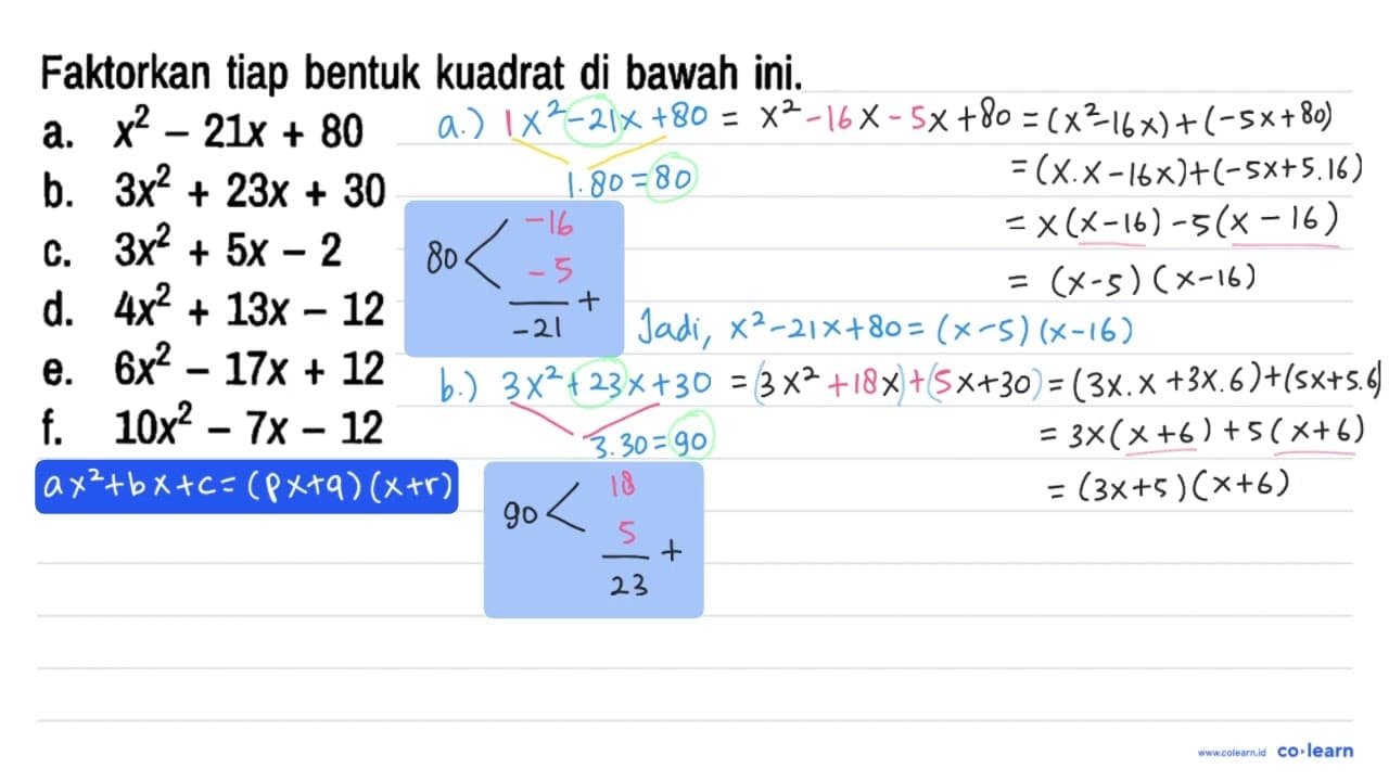 Faktorkan tiap bentuk kuadrat di bawah ini. a. x^2 - 21x +