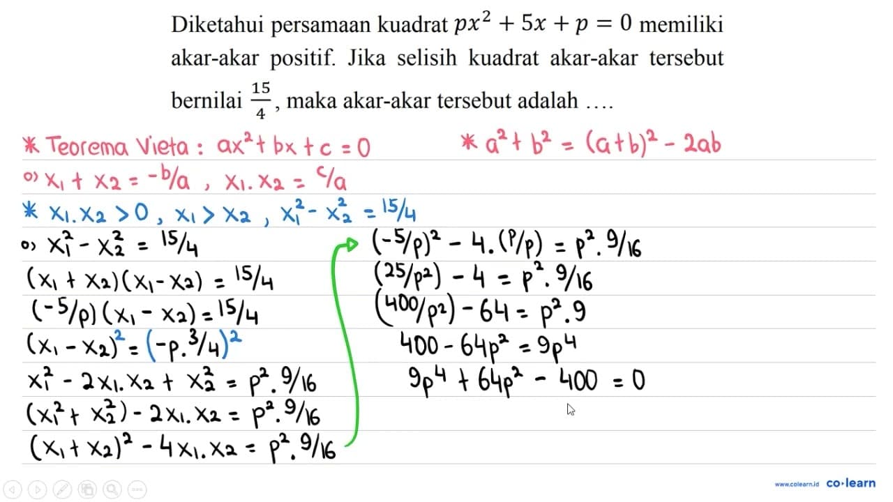 Diketahui persamaan kuadrat px^2 + 5x + p=0 memiliki