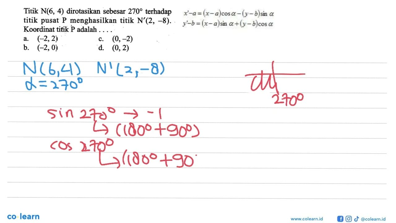 Titik N(6,4) dirotasikan sebesar 270 terhadap titik pusat P