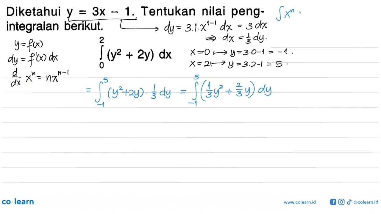 Diketahui y=3 x-1 . Tentukan nilai pengintegralan