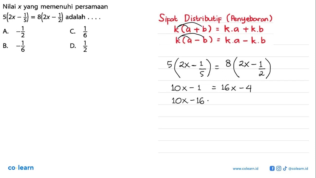 Nilai x yang memenuhi persamaan 5(2x - 1/5) = 8(2x-1/2)