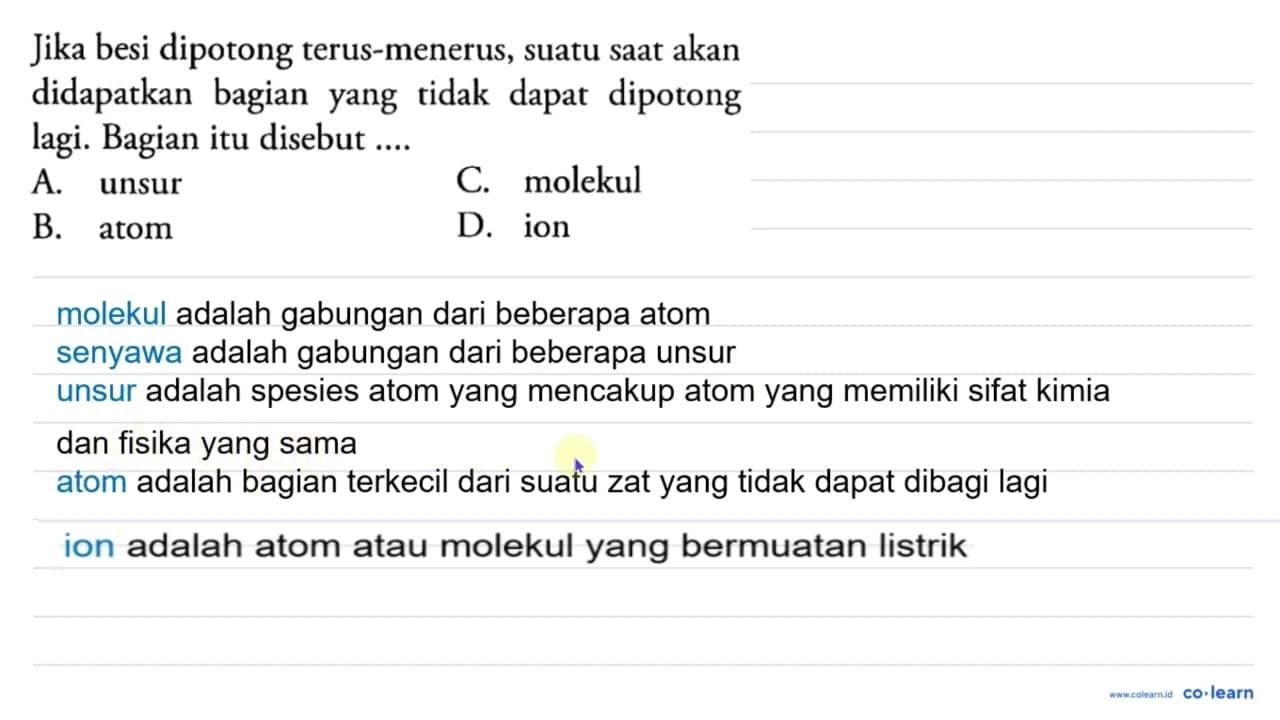 Jika besi dipotong terus-menerus, suatu saat akan