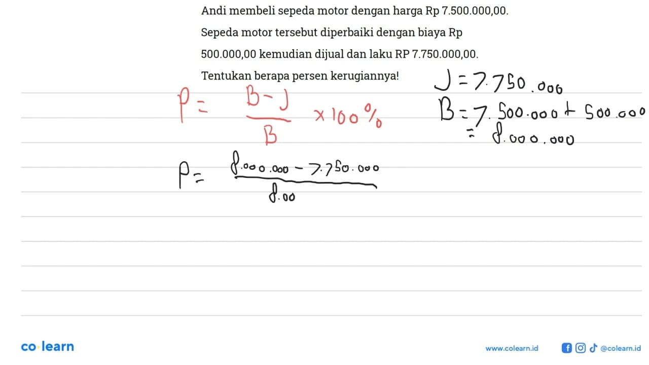 Andi membeli sepeda motor dengan harga Rp 7.500.000,00.