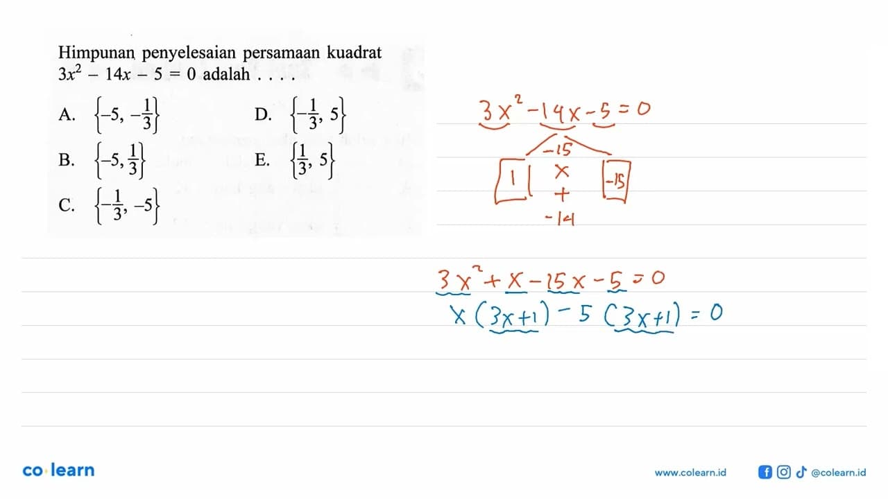 Himpunan penyelesaian persamaan kuadrat 3x^2 - 14x - 5 = 0