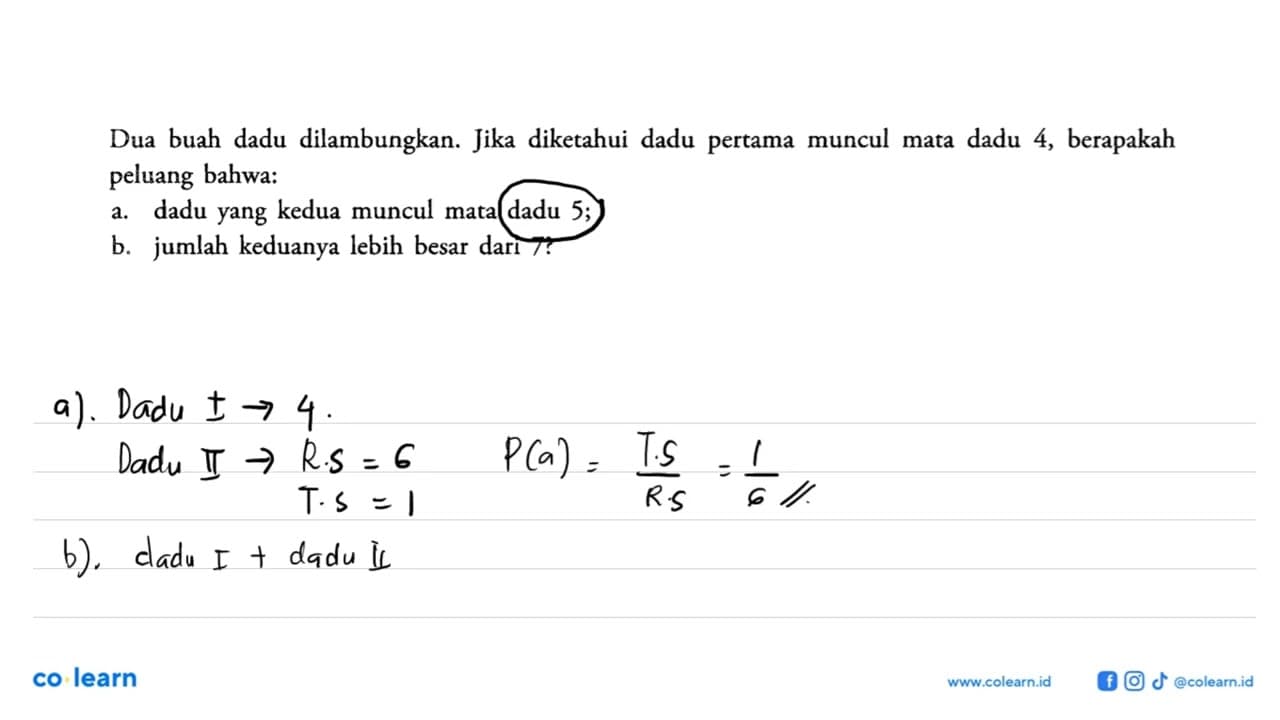 Dua buah dadu dilambungkan. Jika diketahui dadu pertama