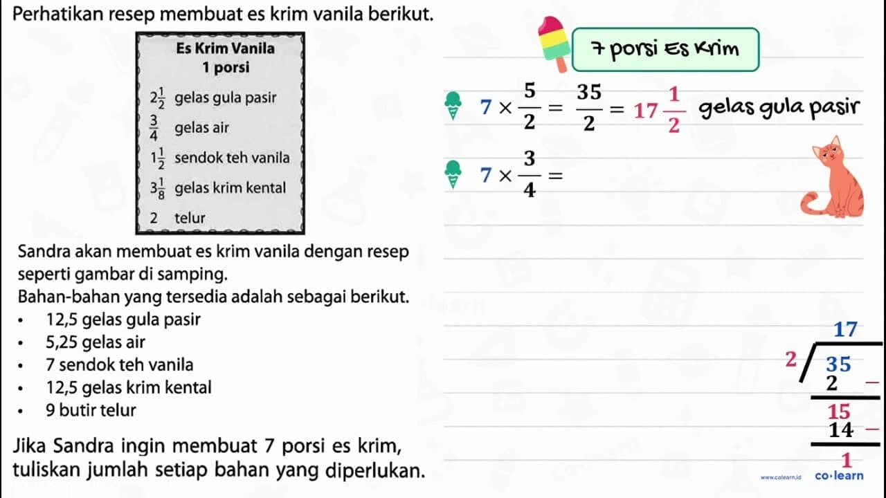 Jika Sandra ingin membuat 7 porsi es krim, tuliskan jumlah