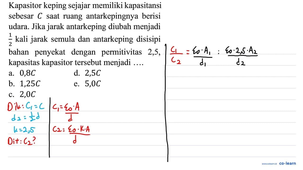 Kapasitor keping sejajar memiliki kapasitansi sebesar C