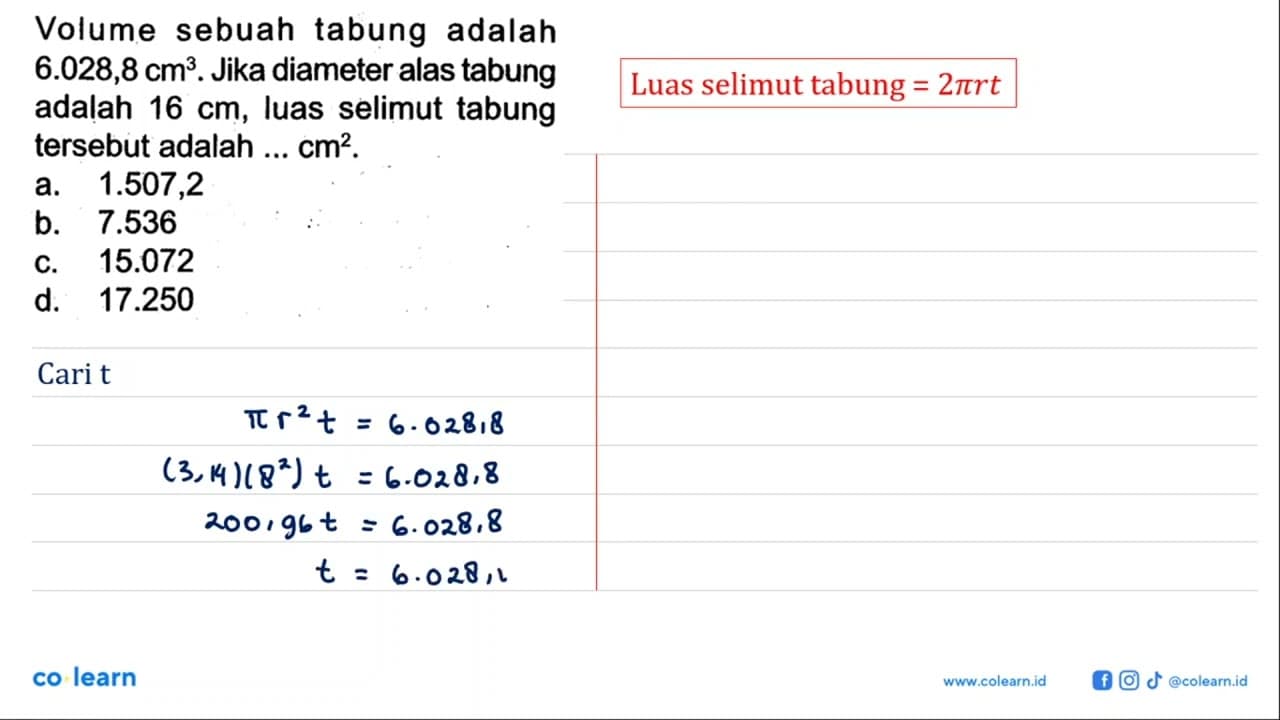 Volume sebuah tabung adalah 6.028,8 cm^3. Jika diameter