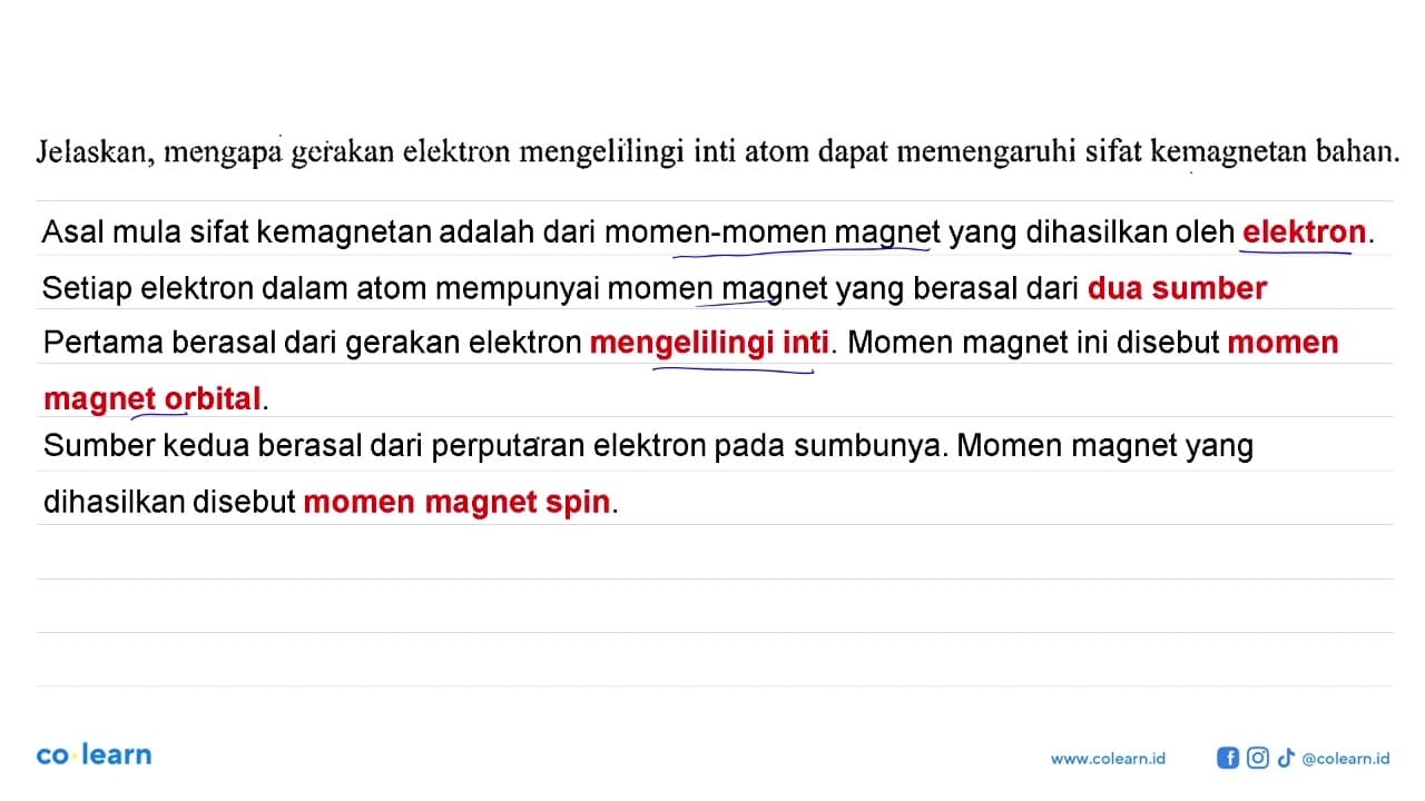 Jelaskan, mengapa gerakan elektron mengelilingi inti atom