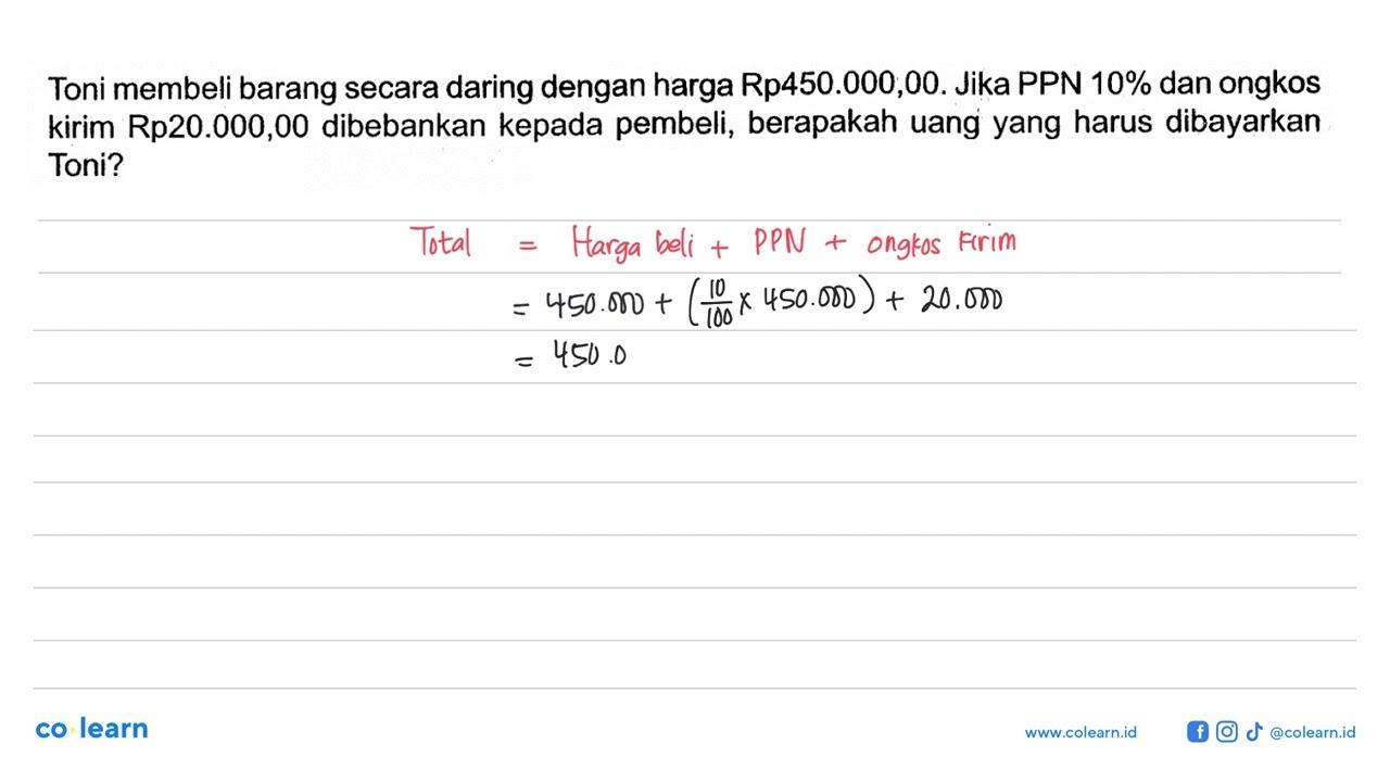 Toni membeli barang secara daring dengan harga