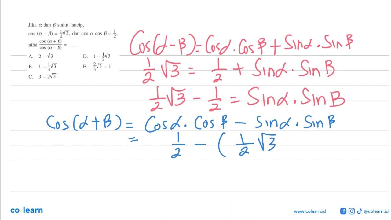 Jika a dan b sudut lancip, cos (a-b)=1/2 akar(3), dan cos a