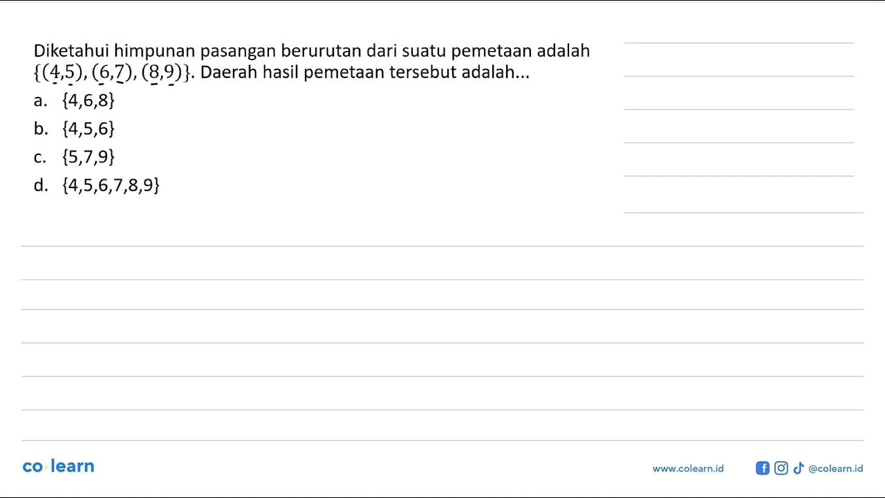 Diketahui himpunan pasangan berurutan dari suatu pemetaan