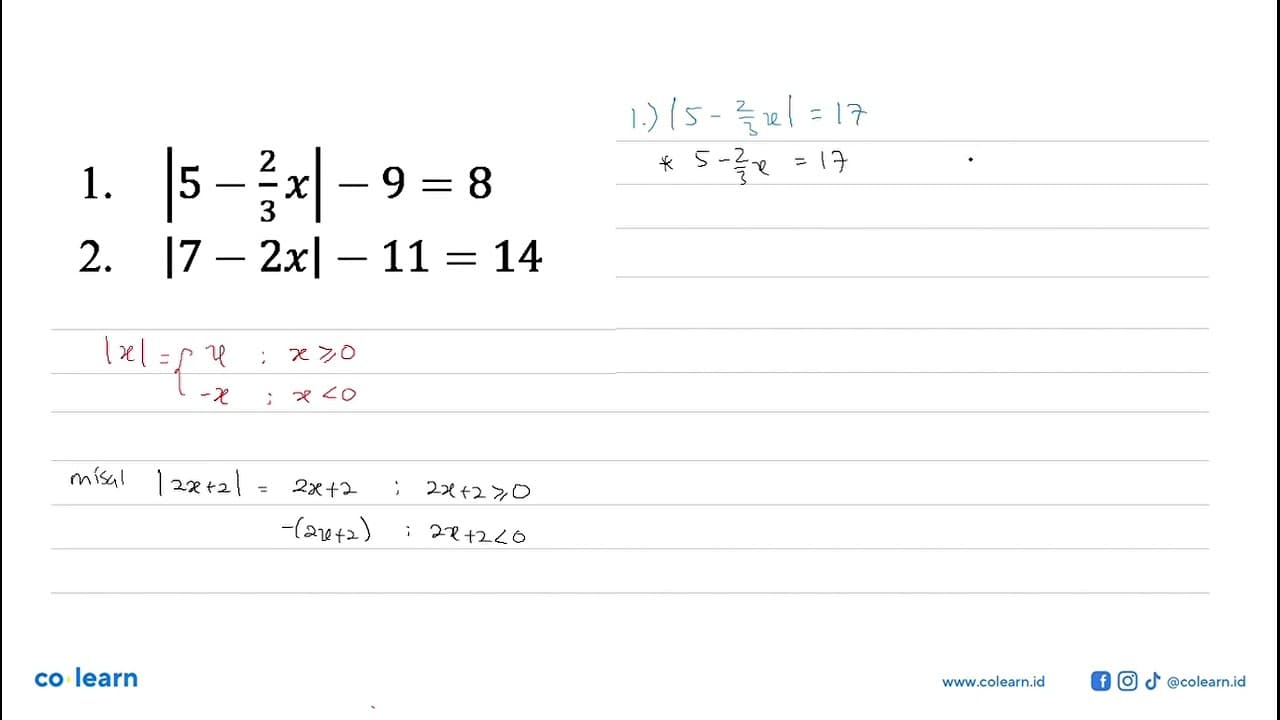 1. |5 - 2/3 x|-9=8 2. |7-2x|-11=14