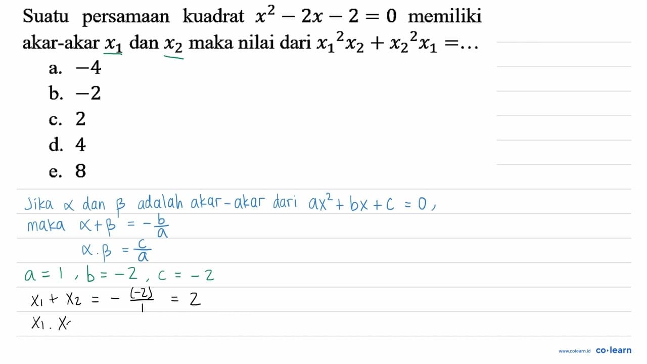 Suatu persamaan kuadrat x^(2)-2 x-2=0 memiliki akar-akar