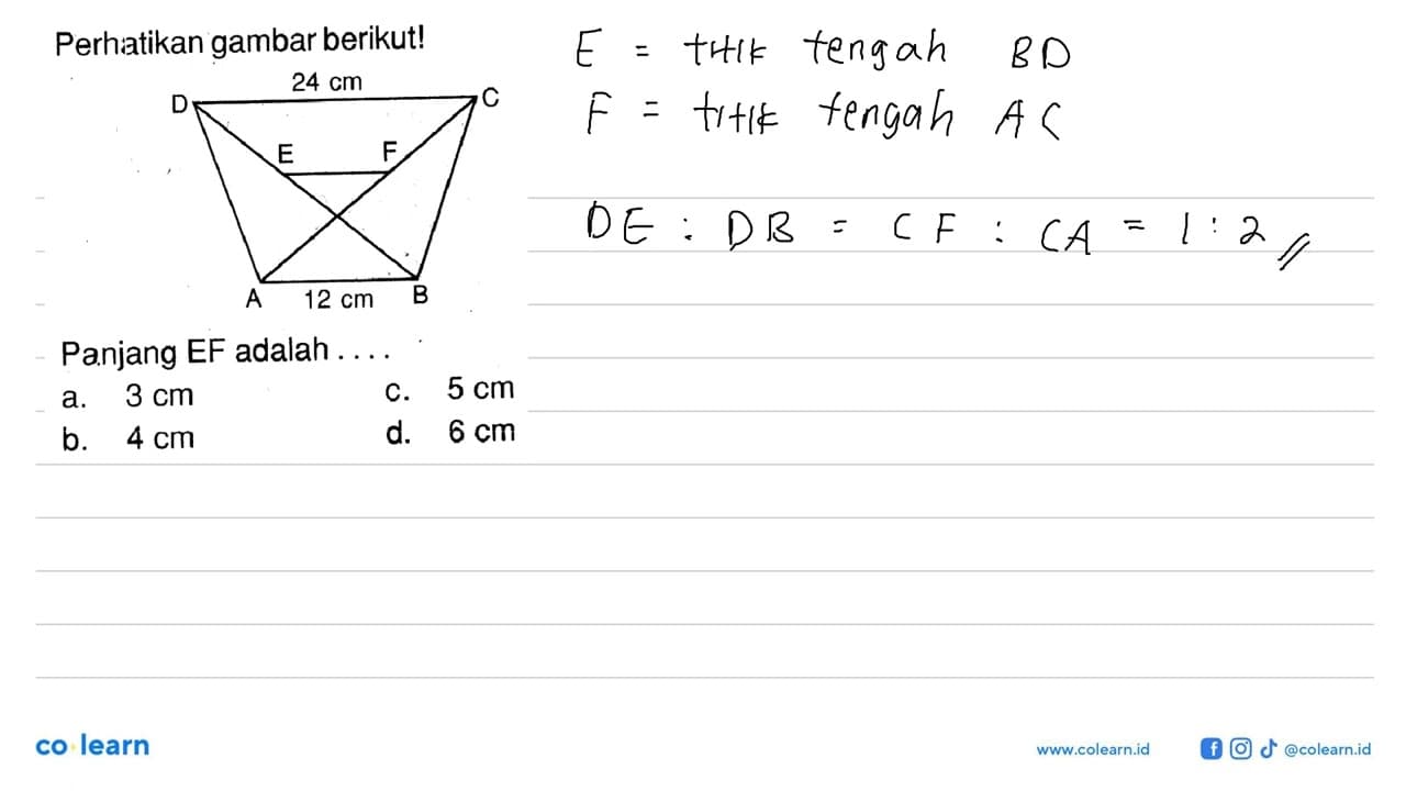 Perhiatikan gambar berikut!Panjang EF adalah ....a. 3 cm C.