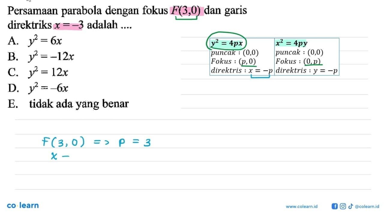 Persamaan parabola dengan fokus F(3,0) dan garis direktriks