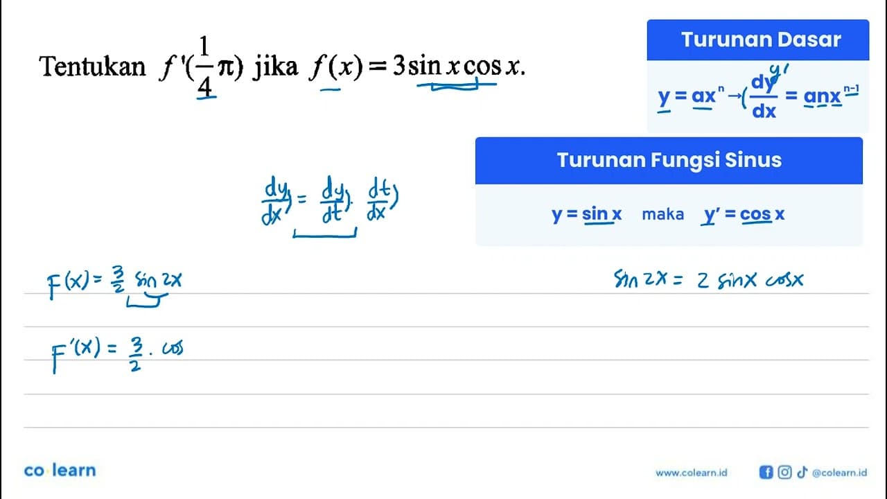 Tentukan f'(1/4 pi) jika f(x)=3 sin x cos x.