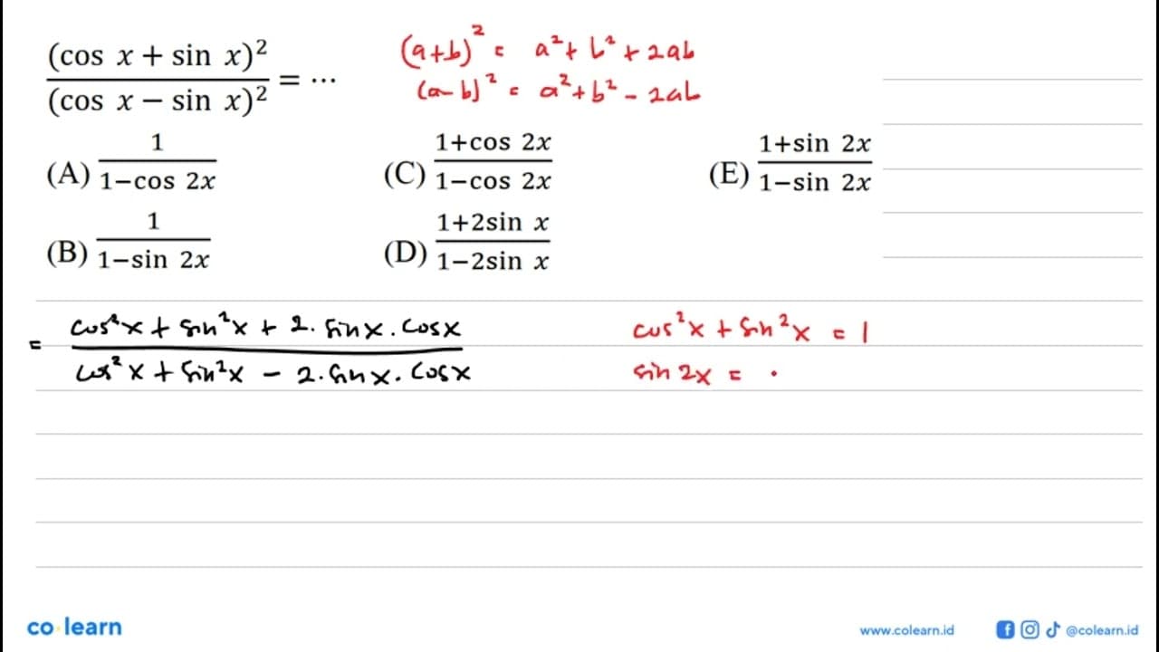 (cos x+sin x)^2/(cos x-sin x)^2=...