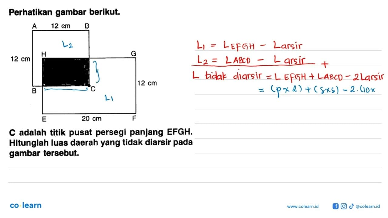 Perhatikan gambar berikut. A B C D E F G H 12 cm 20 cm 12