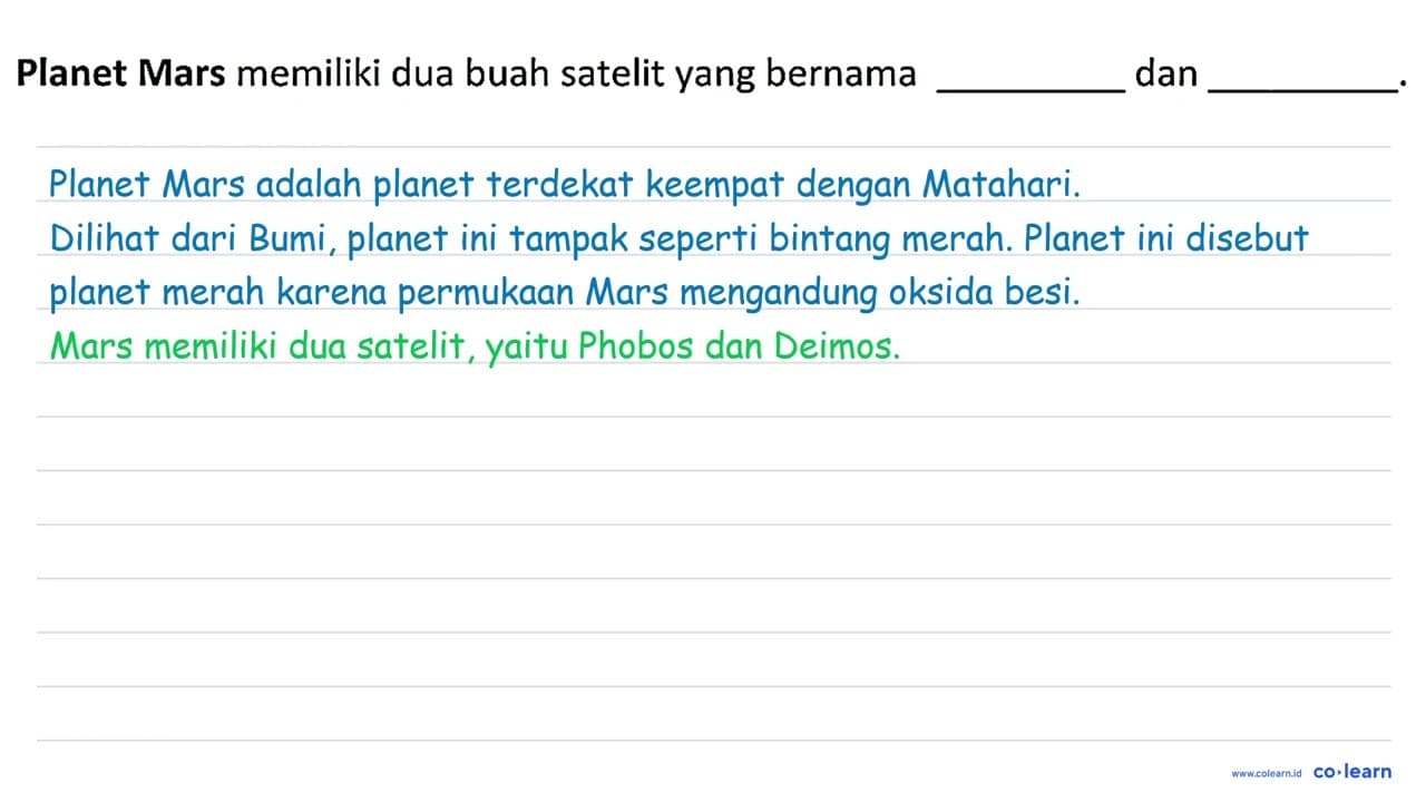 Planet Mars memiliki dua buah satelit yang bernama dan