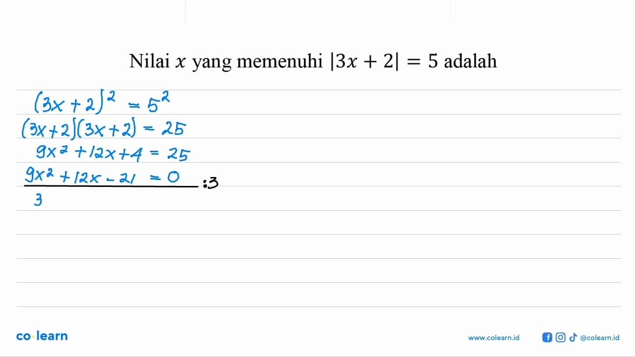 Nilai x yang memenuhi |3x+2|=5 adalah