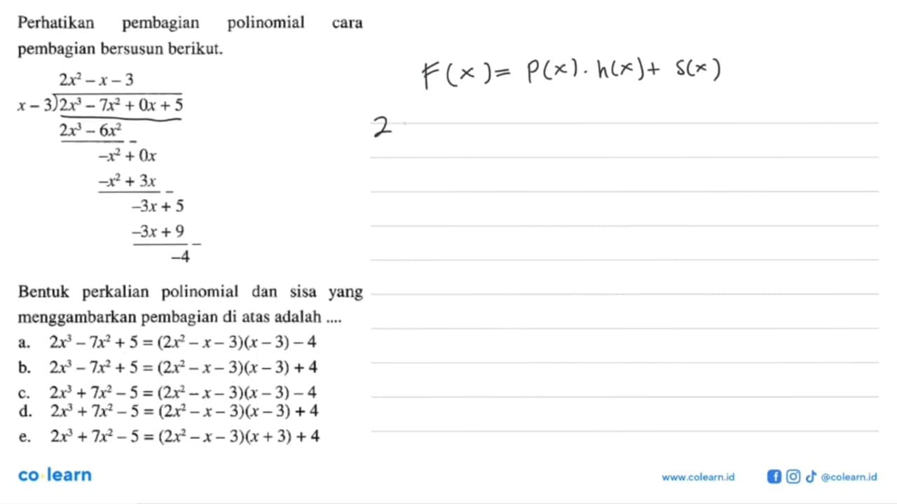 Perhatikan pembagian polinomial cara bersusun berikut.