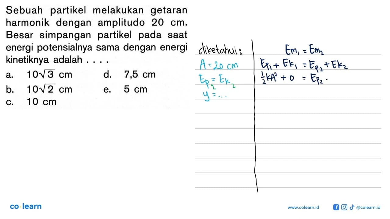 Sebuah partikel melakukan getaran harmonik dengan amplitudo