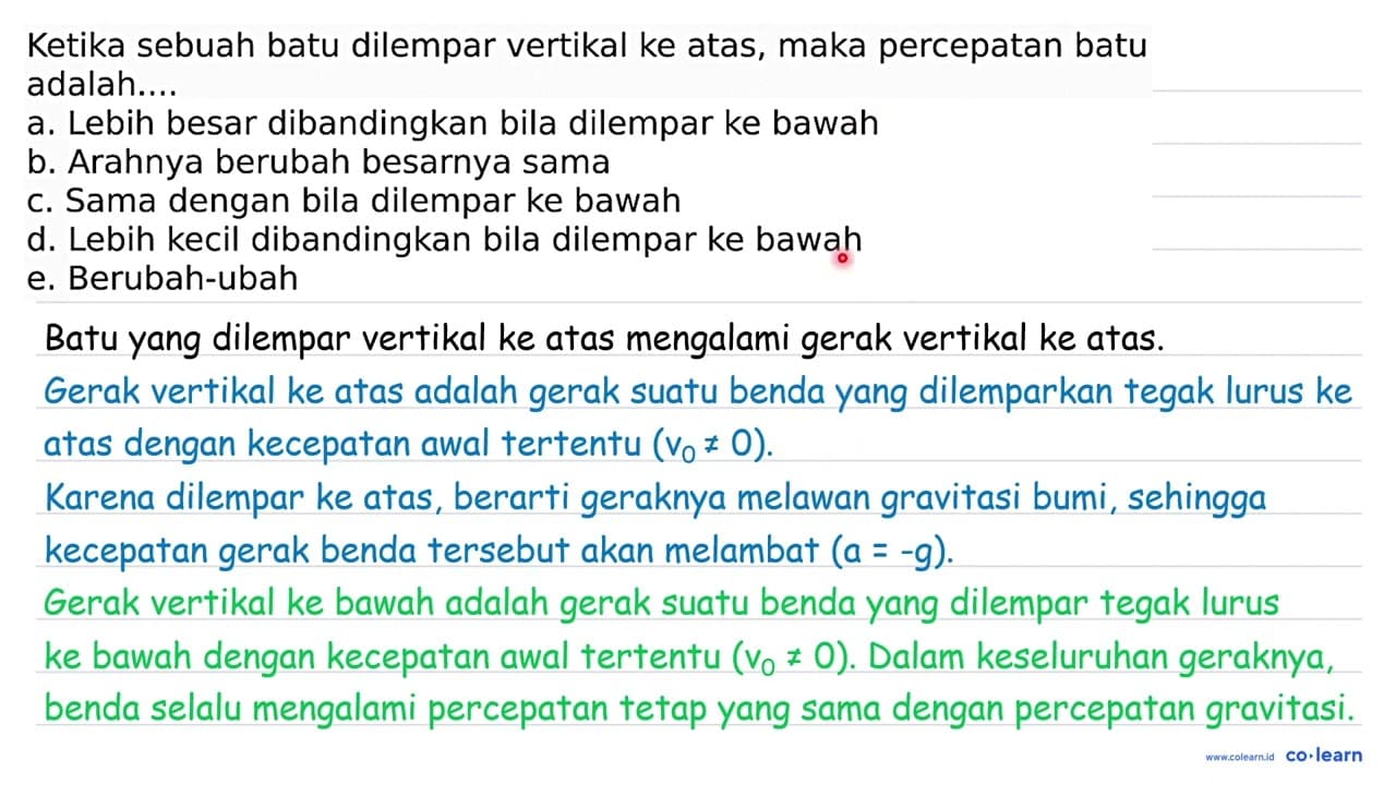 Ketika sebuah batu dilempar vertikal ke atas, maka