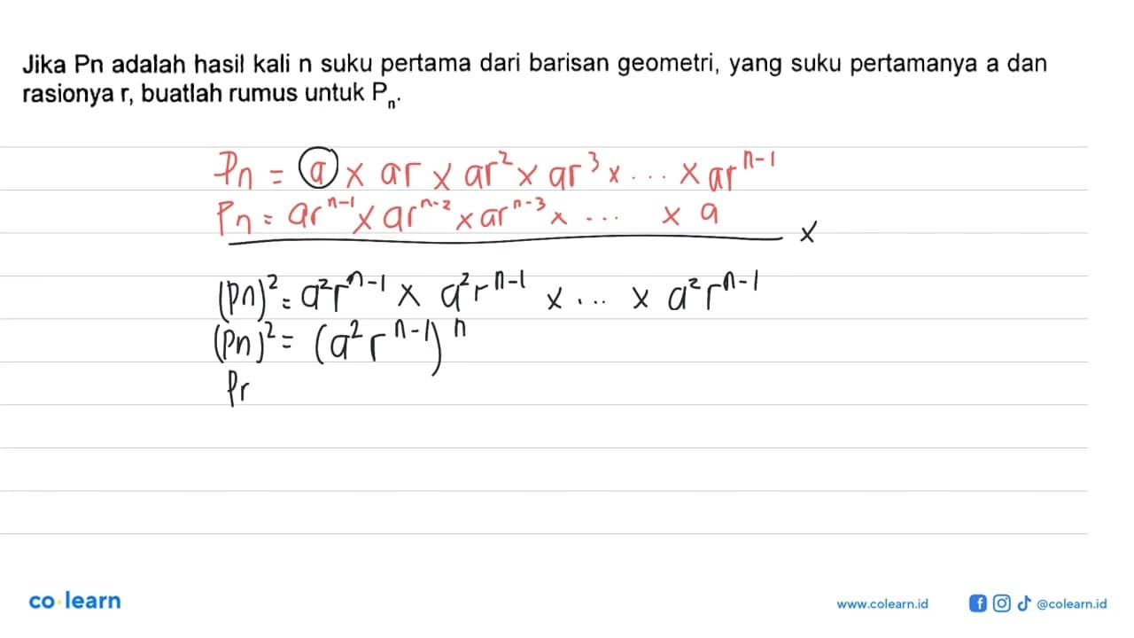 Jika Pn adalah hasil kali n suku pertama dari barisan