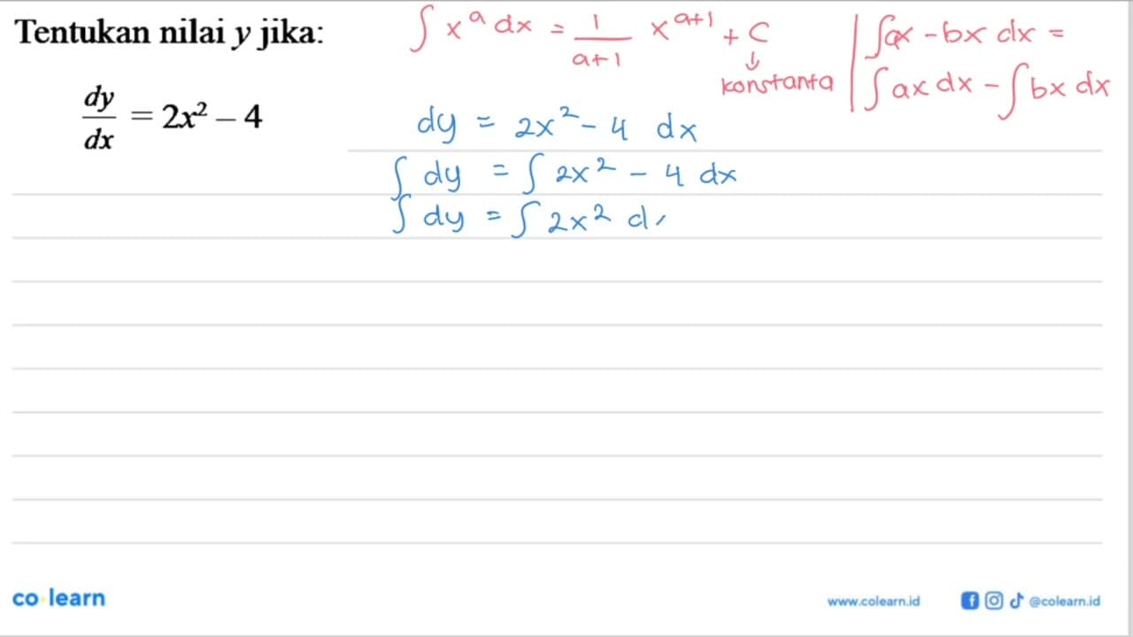 Tentukan nilai y jika: dy/dx=2x^2-4